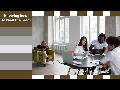 Knowing how to read the room