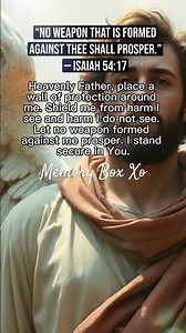 No weapon that is formed against thee shall prosper. Isaiah 54:17 #prayer