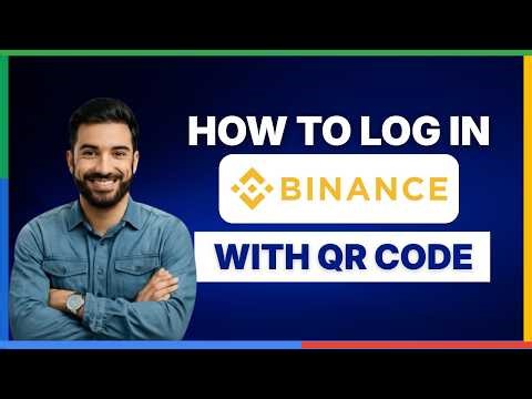 How to login Binance with QR Code [FULL GUIDE]