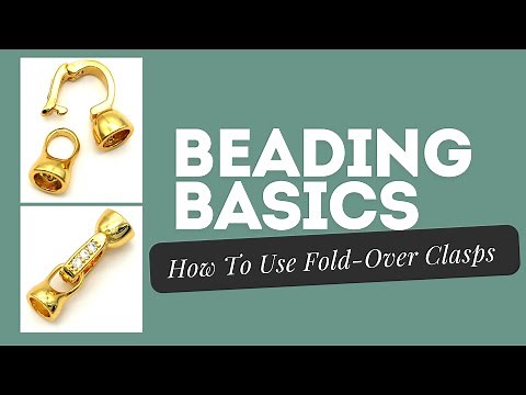 Beading Basics : How to Use Fold-Over Clasps with No Other Findings!
