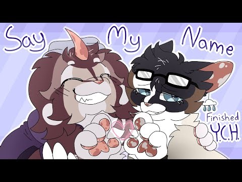 say my name // animation meme (finished ych)