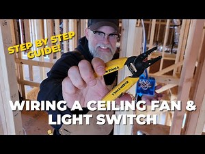 How to Wire a Ceiling Fan & Light Switch | Step by Step for New Construction