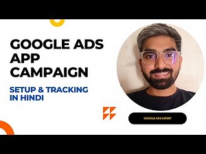 How to Setup Google Ads App Campaign & Conversion tracking