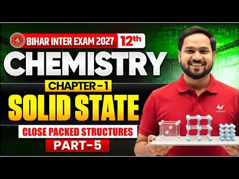 Class 12th Chemistry Chapter 1 Bihar Board 2027 | Chemistry 12th Chapter 1 Solid State Introduction