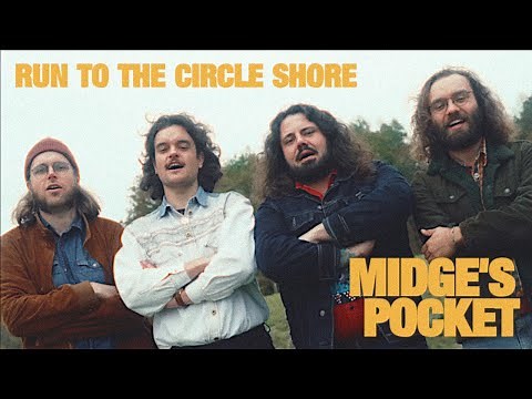 Run To The Circle Shore - Midge's Pocket | Official Video