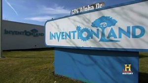 Davison's Inventionland as Seen on HISTORY®