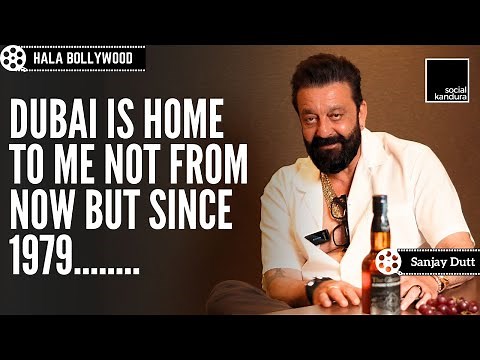Sanjay Dutt: Exclusive Interview | Hala Bollywood | Social Kandura | Dubai Love & The Glenwalk Story