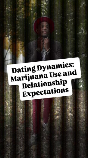 Dating Dynamics: Marijuana Use and Relationship Expectations | Willie Dynamite