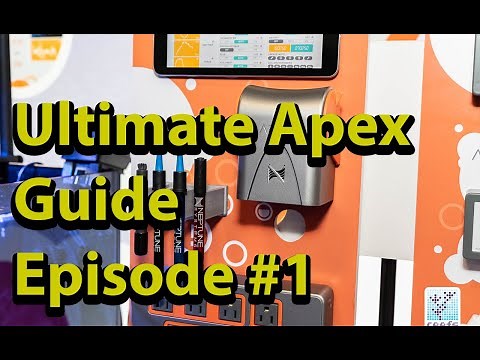 The Ultimate Neptune Apex Guide \\\\ Episode 1 Intro To Apex