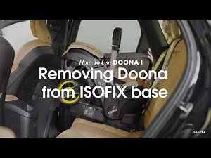 How to remove Doona i from ISOFIX base | Doona i Car Seat & Stroller