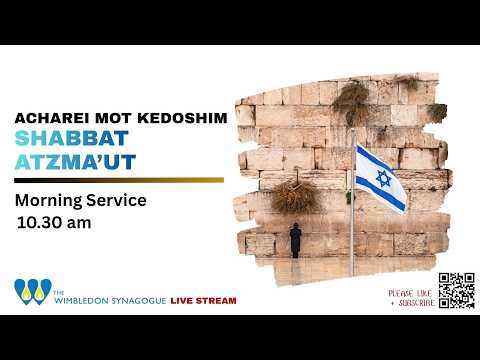 Shabbat Morning Service Live: Shabbat Atzma'ut | Acharei Mot-Kedoshim | 25 April 2026