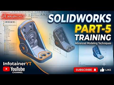 SolidWorks Tutorial Part 5: Advanced 3D Part Modeling Techniques