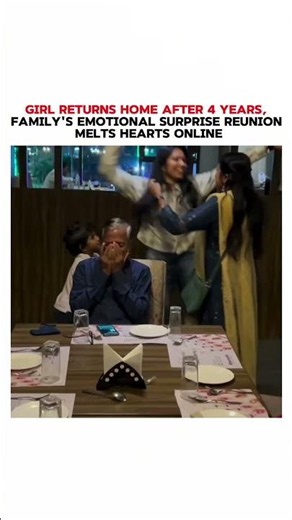 GIRL RETURNS HOME AFTER 4 YEARS,FAMILY'S EMOTIONAL SURPRISE REUNION MELTS HEARTS ONLINE