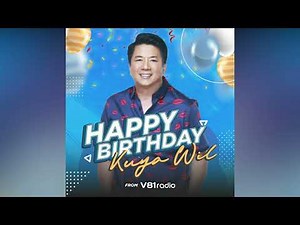 Happy 63rd Birthday Kuya Wil, Willie Revillame!