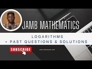 JAMB Mathematics 2026 EP 8 - Logarithms + Likely Exam Questions & Solutions