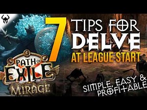 7 Tips For Delving and League Start | Early Currency Farming | Path of Exile 3.28