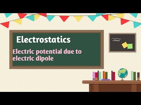 12 th physics Ln.1 Electrostatics- Electric potential at a point due to an electric dipole.
