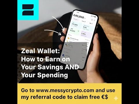 Zeal Wallet: How to Earn on your Savings and your Spending