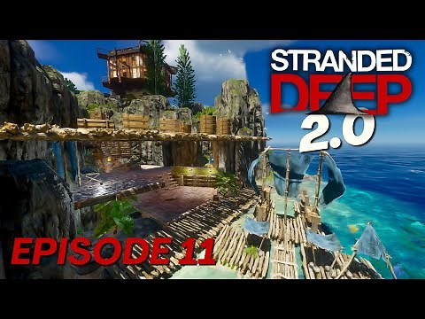 Stranded Deep 2.0!!! | Episode 11 (The Build Anywhere MOD is....)