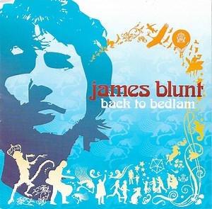 James Blunt - Back To Bedlam