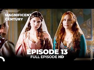 Magnificent Century Episode 13 | English Subtitle