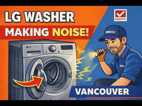 LG Washer Making Loud Noise | Washer Repair Vancouver