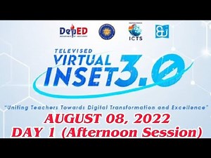 LIVE! VIRTUAL INSET 3.0 (VINSET 3.0) DAY 1 (AFTERNOON SESSION) | AUGUST 08, 2022
