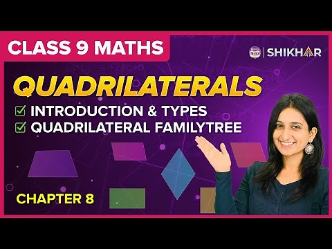 Quadrilaterals L-1 | Introduction & Types of Quadrilaterals | Class 9 | Chapter 8
