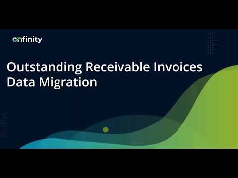 07 Data Migration | Use Case - Outstanding Accounts Receivable Invoice