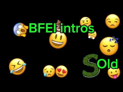 All BFEI intros so far