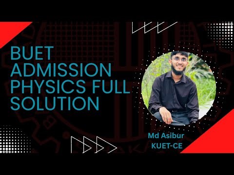 BUET Admission Test 2025 Physics | Complete Problem Solving Class |