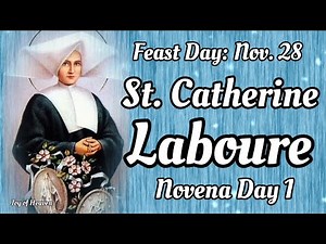 ST. CATHERINE LABOURE Novena Day 1 / Patron Saint of the Miraculous Medal, Elderly and to the Infirm