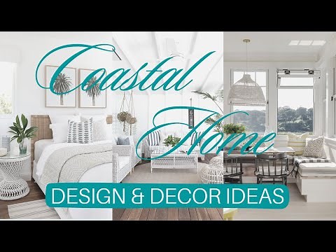 Coastal Home Interior Design & Decor Ideas - Home Design Ideas