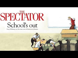 Lucy Kellaway: the true cost of classroom closures | Spectator Out Loud