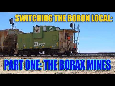 Switching The BNSF Boron Local Part 1 - The Historic US Borax Mines!