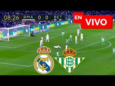 🔴 REAL MADRID VS BETIS PARTIDO EN VIVO / LIGA ESPAÑOLA - JUEGA MBAPPE