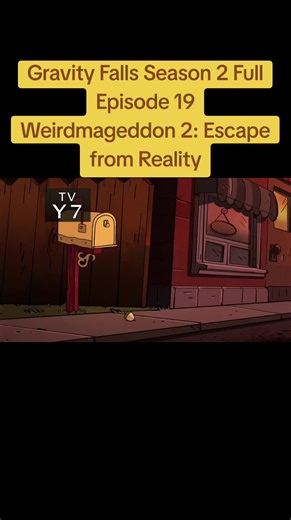 Gravity Falls Season 2 Full Episode 19 Weirdmageddon 2: Escape from Reality #gravityfalls #season2 #foryoupage