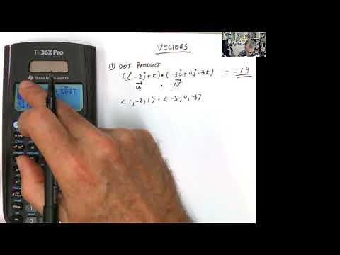 Vector Operations ( Dot and Cross Products for Vectors using TI36x Pro)