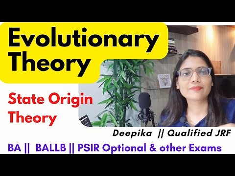 Evolutionary Theory of State Origin || Theories of State Origin || Deepika