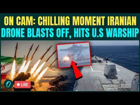 U.S Warships BOMBED By Iran LIVE| Moment Iran Drone HITS, Burns U.S Destroyer in Hormuz| Iran LIVE