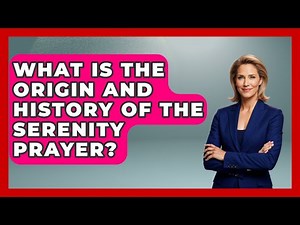 What Is The Origin And History Of The Serenity Prayer? - Mind Over Substance