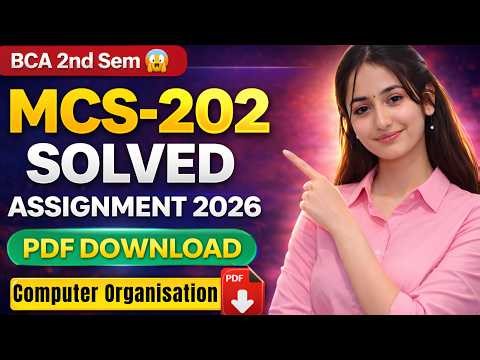 MCS-202 Solved Assignment 2026 🔥 BCA 2nd Sem | IGNOU | (Computer Organisation) | Full PDF Download