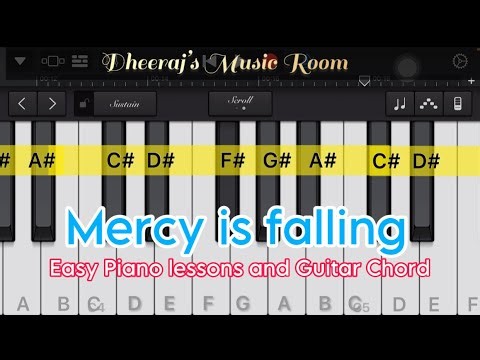 Mercy is falling | Easy Piano lesson | Guitar chords | Notation in description | by Dheeraj Dhir