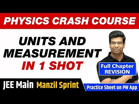UNITS AND MEASUREMENTS in One Shot - Full Chapter Revision | Class 11 | JEE Main