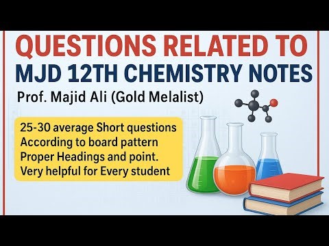 Questions Related to MJD 12th Chemistry Notes | Short Questions | Board Pattern