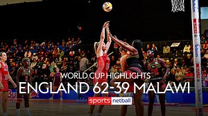Netball World Cup: England secure 100th World Cup win with 62-39 victory over Malawi