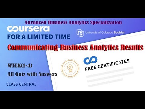 Communicating Business Analytics Results, week (1-4) All Quiz Answers with Assignments.