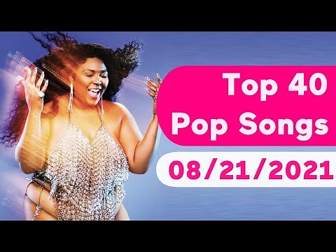 🇺🇸 Top 40 Pop Songs (August 21, 2021) | Billboard