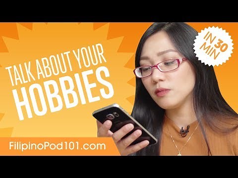 How to Talk About Your Hobbies In Filipino?