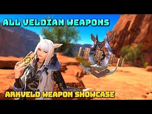 FFXIV: Arkveld Weapon Showcase - All Veldian Weapons Aquired